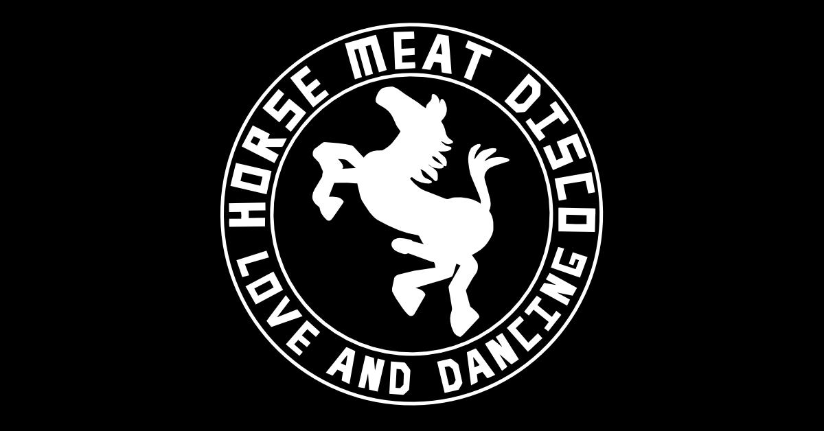 About Horse Meat Disco